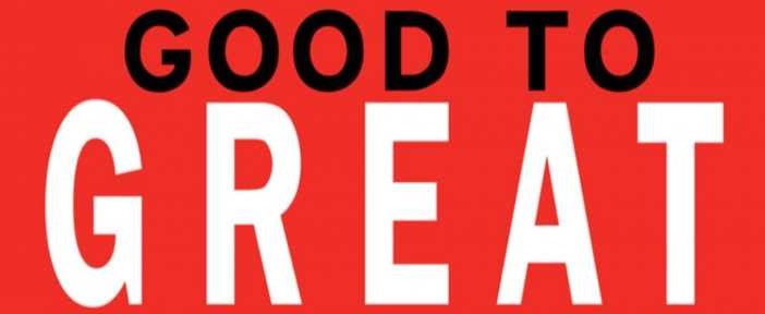 Bumper sticker sized image that says "GOOD TO GREAT" with "GOOD TO" in black text and "GREAT" in white text amidst a red background