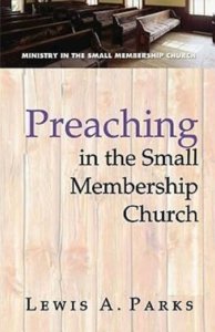 Book cover of Preaching in the Small Membership Church