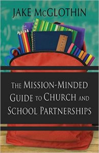 Cover of Jake McGlothin's book on Church and School Partnership