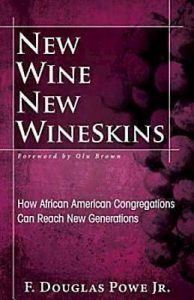 New Wine New Wineskins