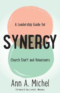 Synergy: A Leadership Guide for Church Staff and Volunteers