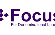 Welcome to “Focus” Focus — For Denominational Leaders