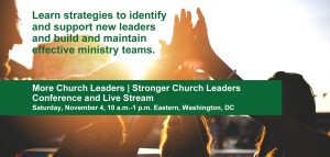 "More Church Leaders | Stronger Church Leaders" Conference and Live Stream