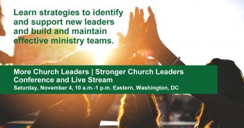 "More Church Leaders | Stronger Church Leaders" Conference and Live Stream