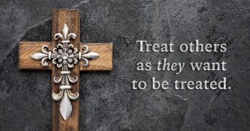 The Platinum Rule: Treat others as they want to be treated