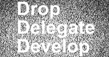 The words Drop Delegate Develop against a screen of television static