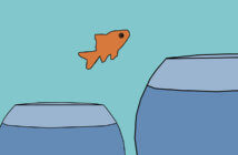 Mission is Constant but Methods Must Change Illustration of a goldfish jumping through the air from a smaller fishbowl to a larger one