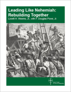 Leading Like Nehemiah: Rebuilding Together