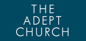 The Adept Church