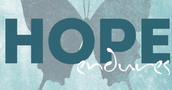 Graphic featuring a butterfly and the words HOPE ENDURES