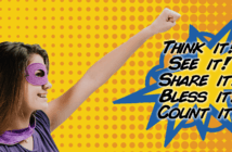 5 Essential Practices of a Hero-Making Leader Person dressed as a superhero in cape and mask with POW bubble with THINK IT! SEE IT! SHARE IT! BLESS IT! COUNT IT!