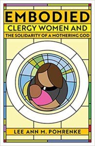 Book cover - Embodies Clergy Women and the Solidarity of a Mothering God