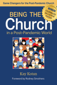 Being the Church in a Post-Pandemic World