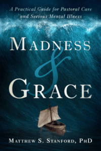 Madness and Grace