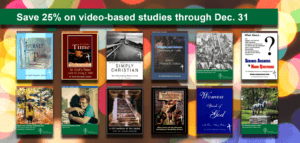 Save 25% on video-based adult Christian studies through December 31