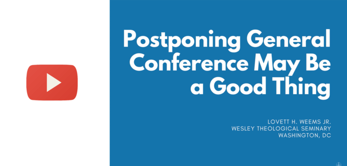 Commentary: “Postponing General Conference May Be a Good Thing”