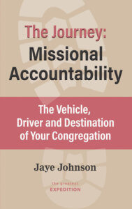 Bookcover for the Journey: Missional Accountability.