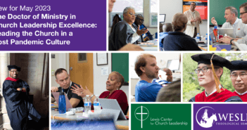 New for 2023 — Doctor of Ministry in Church Leadership Excellence - Leading the Church in a Post Pandemic Culture