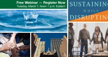 Images representing sustaining vs disrupting -- water droplet, city church surrounded by skyscrapers, etc.