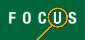 FOCUS through a magnifying glass
