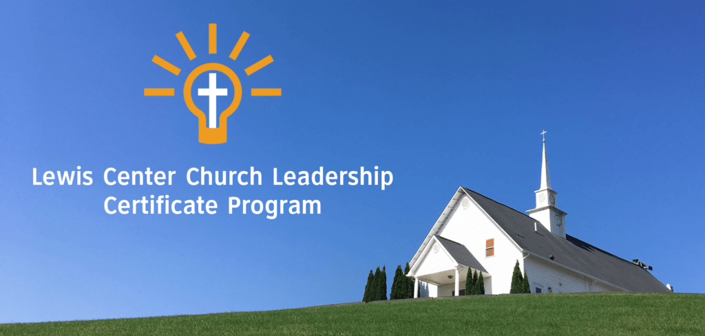 Lewis Center Church Leadership Certificate Program Lewis Center For lewis-center-church-leadership-certificate-program-lewis-center-for