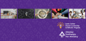 Lewis Center Church Leadership logo and Wesley Pathways for Ministry logo