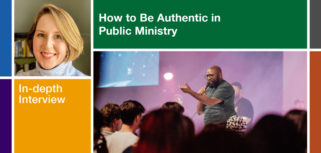 How to Be Authentic in Public Ministry: An In-Depth Interview with ...