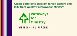 Online certificate program for lay pastors and laity from Wesley Pathways for Ministry -- Pathways for Ministry logo