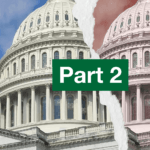 Graphic of the Capitol dome being torn in two, but a blue sky on one side and a red sky on the other. Large texts says Part 2.