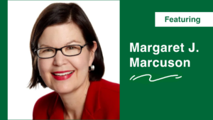 Featuring Margaret J. Marcuson